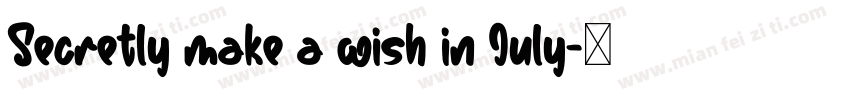 Secretly make a wish in July字体转换